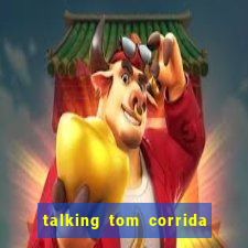 talking tom corrida do ouro